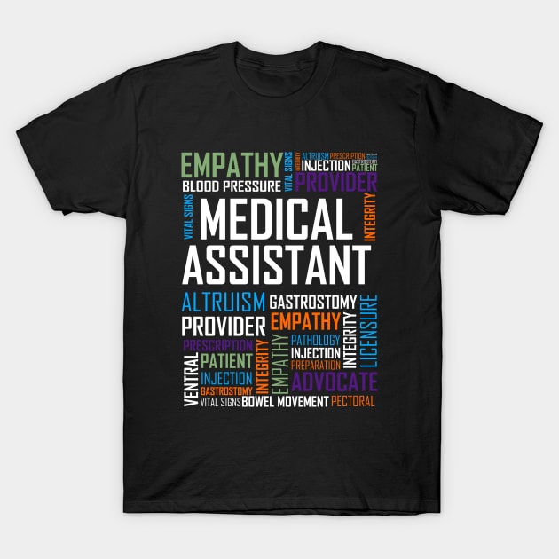 Medical Assistant Words Design T-Shirt by LetsBeginDesigns